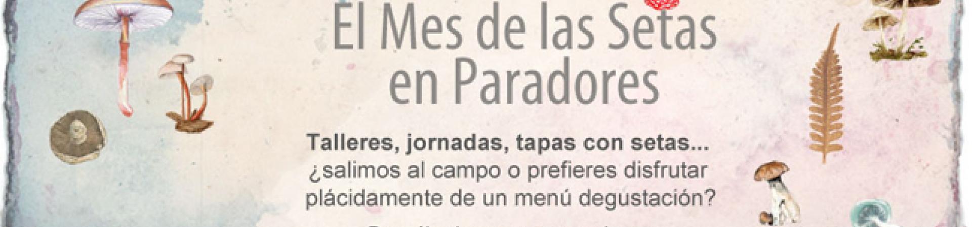 mes-de-las-setas-blog-de-paradores.jpg mes-de-las-setas-blog-de-paradores.jpg